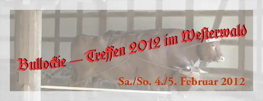 Bullockie Meeting 2012 Westerwald